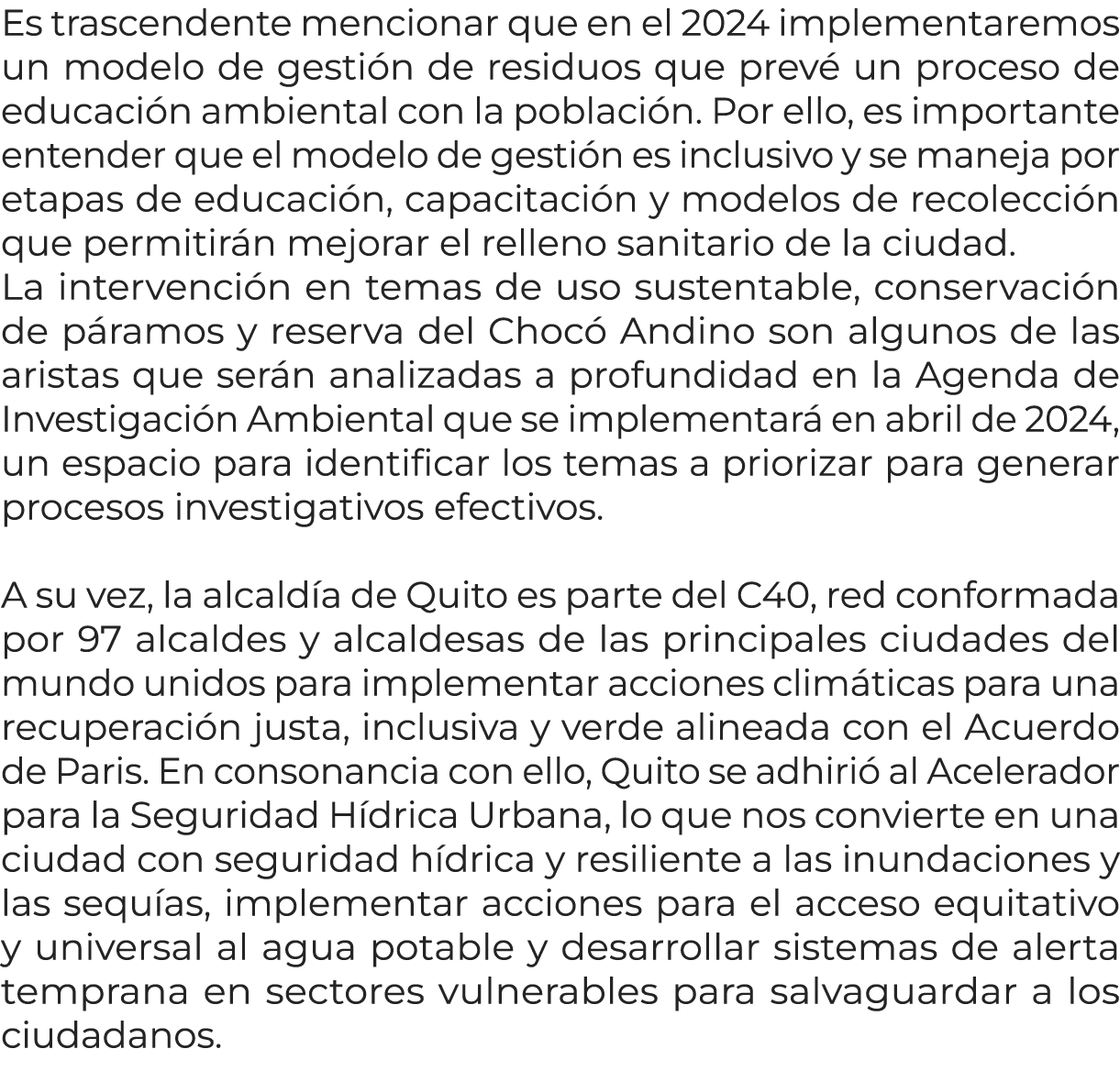 Es trascendente mencionar que en el 2024 implementaremos un modelo de gesti n de residuos que prev un proceso de edu...