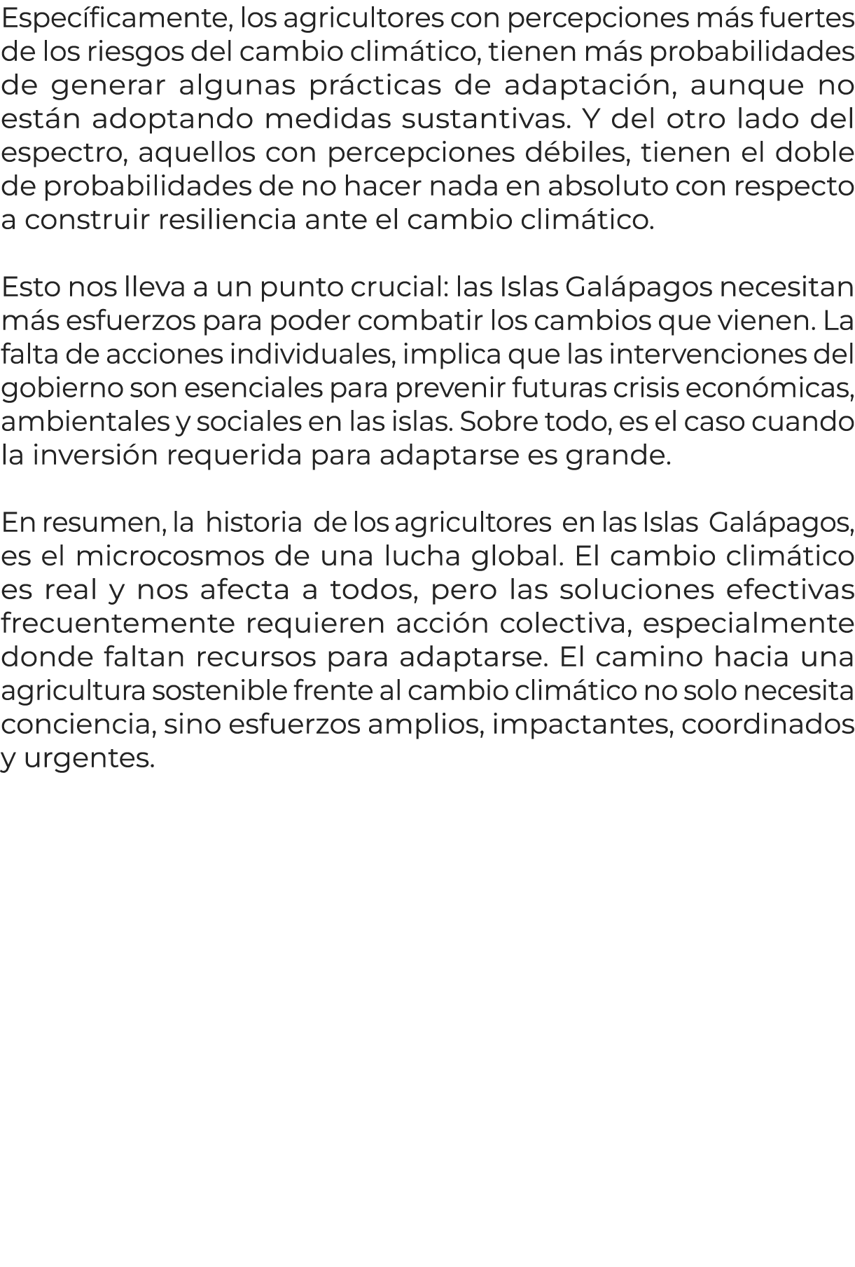 Espec ficamente, los agricultores con percepciones m s fuertes de los riesgos del cambio clim tico, tienen m s probab...