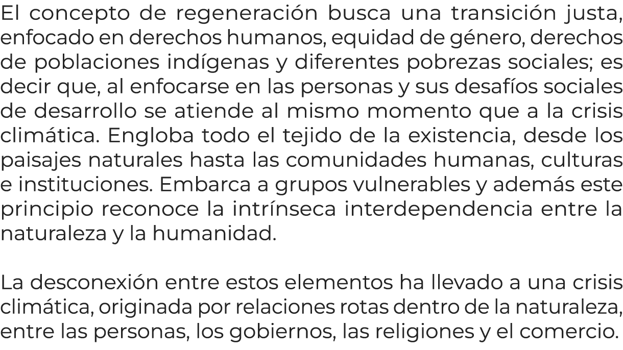El concepto de regeneraci n busca una transici n justa, enfocado en derechos humanos, equidad de g nero, derechos de ...
