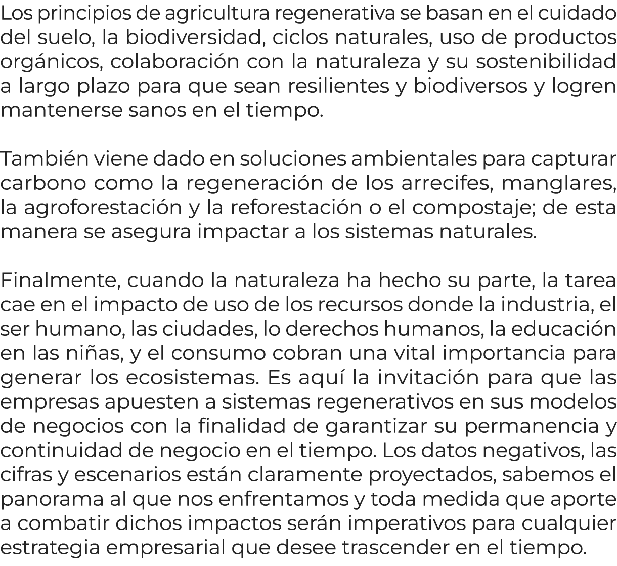 Los principios de agricultura regenerativa se basan en el cuidado del suelo, la biodiversidad, ciclos naturales, uso ...