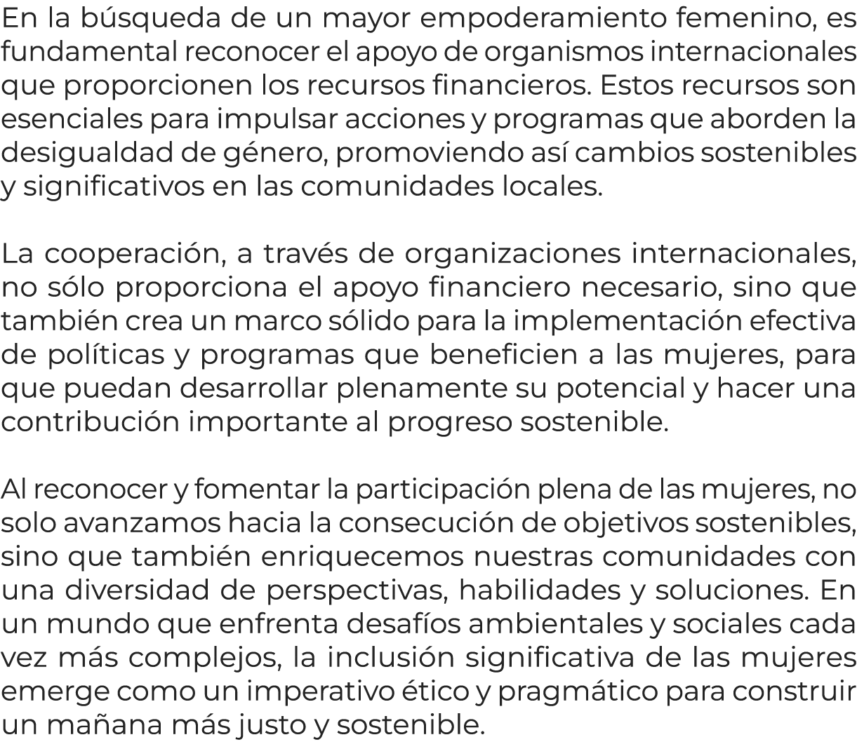 En la b squeda de un mayor empoderamiento femenino, es fundamental reconocer el apoyo de organismos internacionales q...