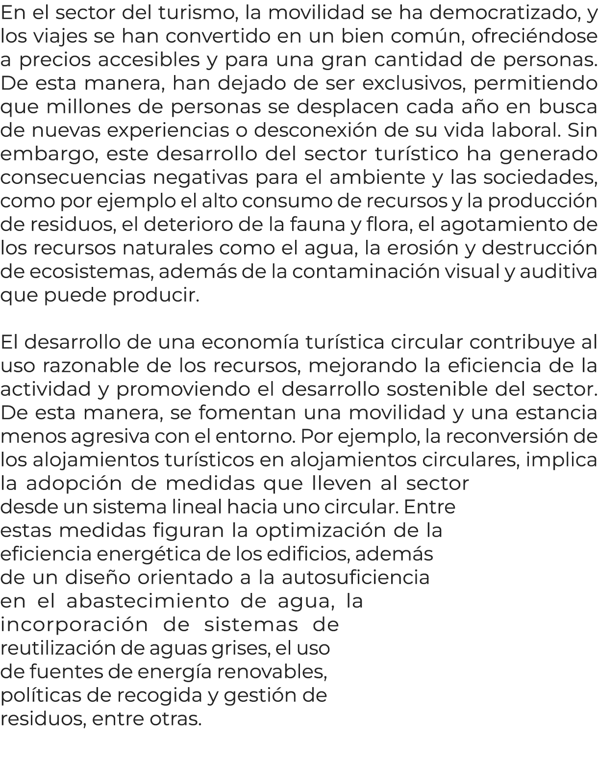En el sector del turismo, la movilidad se ha democratizado, y los viajes se han convertido en un bien com n, ofreci n...