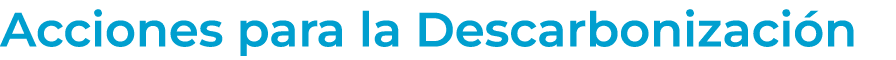 Acciones para la Descarbonizaci n