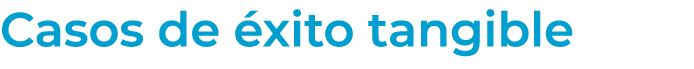 Casos de xito tangible