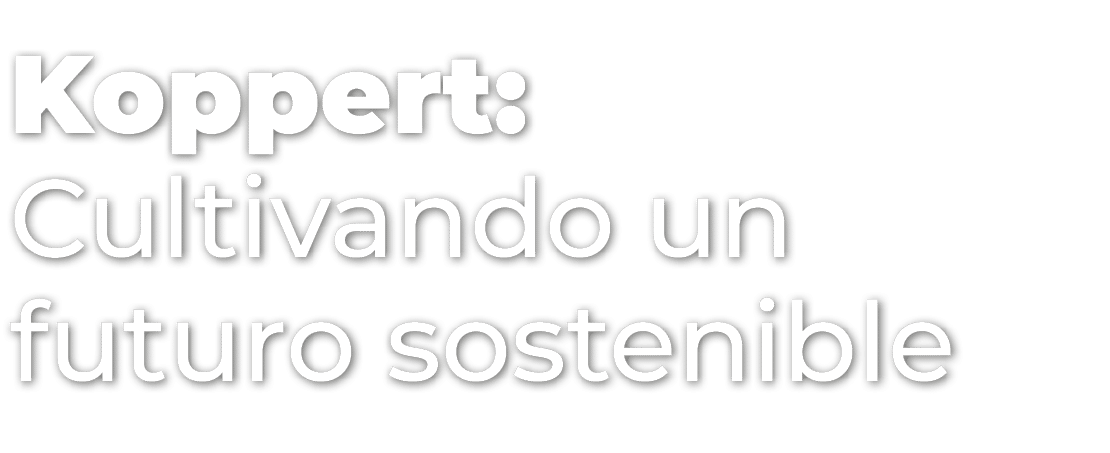 Koppert: Cultivando un futuro sostenible