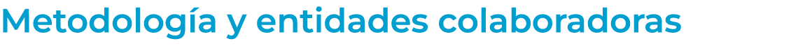 Metodolog a y entidades colaboradoras
