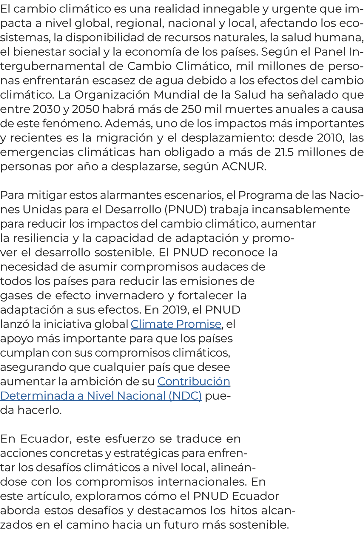 El cambio clim tico es una realidad innegable y urgente que impacta a nivel global, regional, nacional y local, afect...